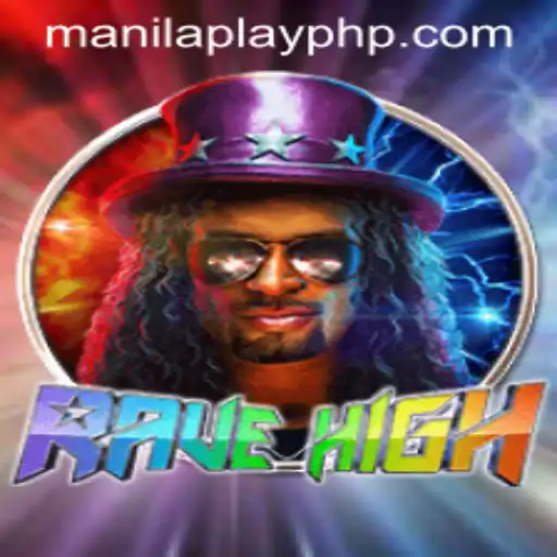 RaveHigh - An Immersive Gaming Experience with Manilaplay